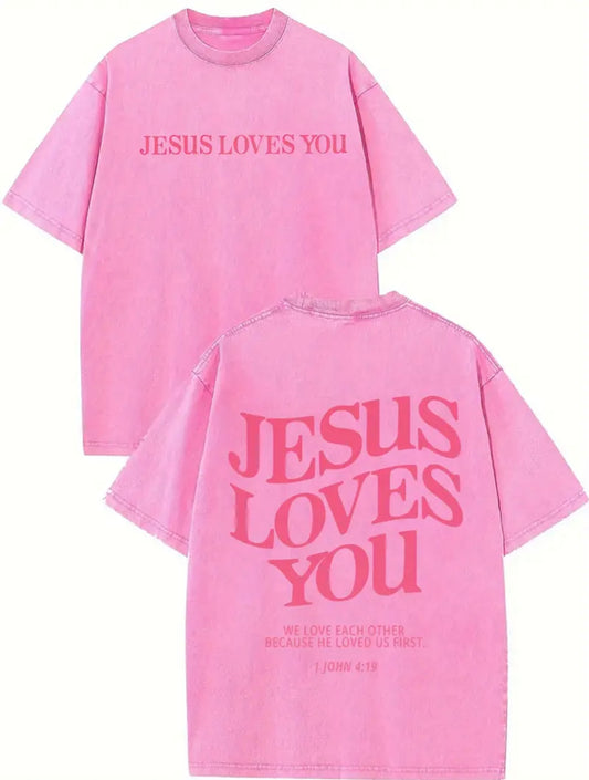 Jesus Loves you - Pink Tee